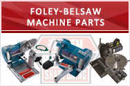 Foley Belsaw Machine Parts